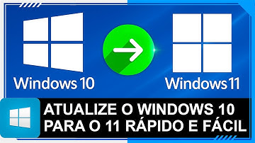 Como ATUALIZAR Windows 10 para o WINDOWS 11 em QUALQUER PC ou NOTEBOOK (SEM FORMATAR) - 2025