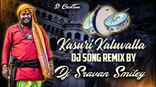 Kasuri Kaluvalla New Flok Song Remix By Dj Sravan Smiley