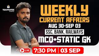 Weekly Current Affairs Aug 30 - Sep 3 MCQ Static GK SSC Bank Railway Exams Live at 7 30 PM