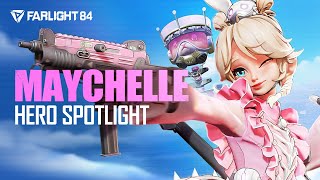 Maychelle: HOW TO PLAY - Hero Spotlight | Farlight 84