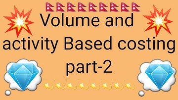 Volume and activity based costing// part-2// Accounting in nepali // MH and LH