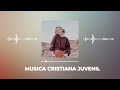 LA MEJOR MÚSICA JUVENIL QUE ALEGRA TU ESPÍRITU - INICIANDO SEMANA CON ÉXITOS QUE ANIMAN Y FORTALECEN