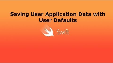 iOS - Saving User Application Data with User Defaults (Swift 4)
