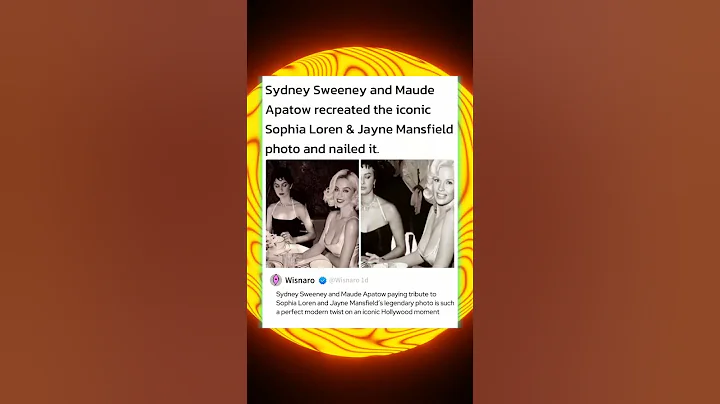 Sydney Sweeney and Maude Apatow recreated the iconic Sophia Loren & Jayne Mansfield photo and nailed