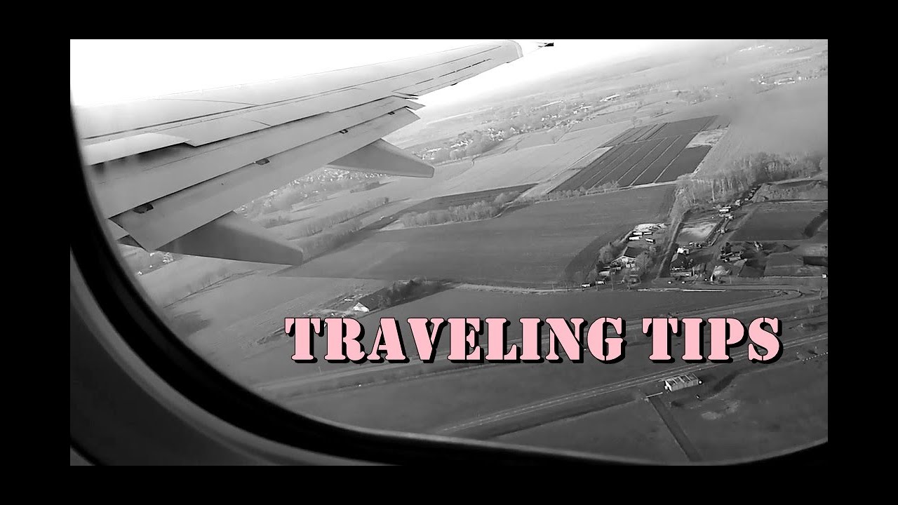 TRAVELING TIPS - YouTube