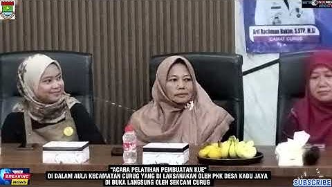 MetroIndonesiaNewsTV Pelatihan Pembuatan Kue Oleh PKK Desa Kadu Jaya di Buka Langsung Sekcam Curug 