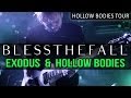 Blessthefall Exodus and Hollow Bodies LIVE Hollow Bodies Tour