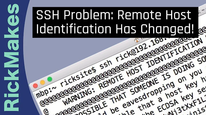 SSH Problem: Remote Host Identification Has Changed!