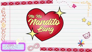 Download Lagu BINI - Na Na Nandito Lang (Karaoke) MP3