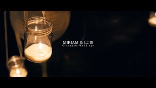 Sony a7s Cinematic Weddings - Miriam & Luis