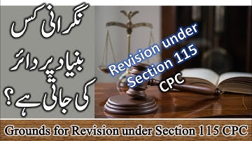 Grounds for Revision under Section 115 of Civil Procedure Code 1908 | Revision under CPC