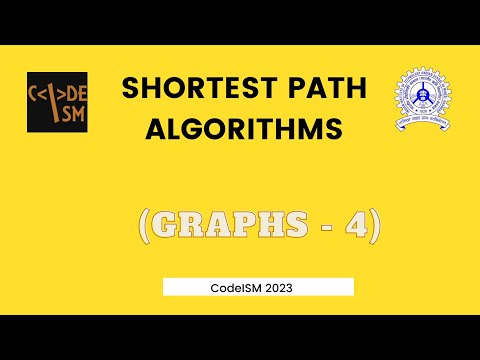 Shortest Path Algorithms [CodeISM 2023 Graphs - 4]