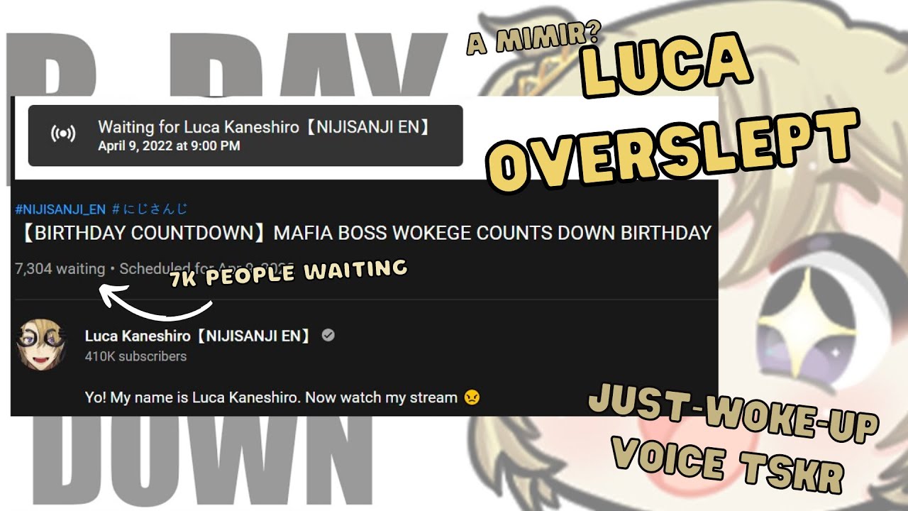 Luca pulled a Finana and got late to his own birthday countdown stream [NIJISANJI EN | Luca Kaneshir