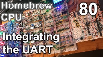 Integrating The UART - Making an 8 Bit pipelined CPU - Part 80
