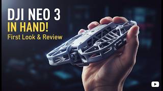 DJI Neo 3 or Avata 3? New Prototype Drone Leak Explained (2026)