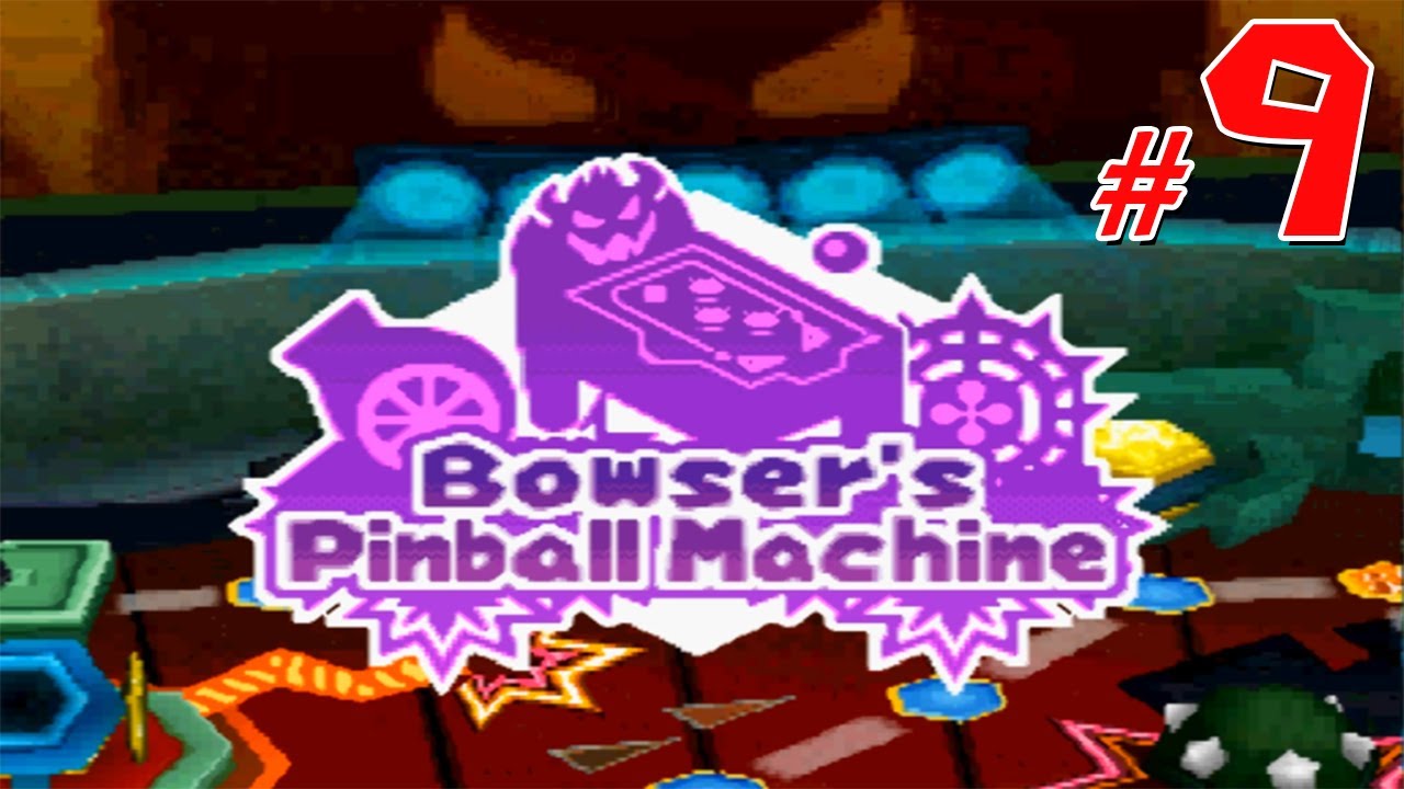 Mario Party DS Story Mode Part 9 Bowser's Pinball Machine (1/2