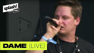 Dame LIVE | splash! Festival 2018