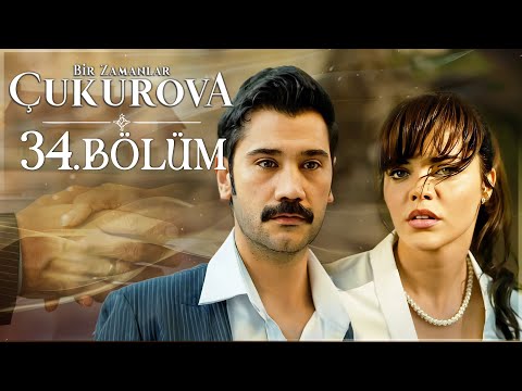 Bir Zamanlar Çukurova 34. Bölüm