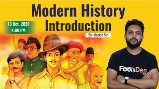 Modern History Introduction || Day - 02 || FoolsDen || Manish Sir