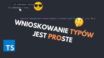 Jak TypeScript wnioskuje typy i dlaczego KAŻDY powinien to wiedzieć