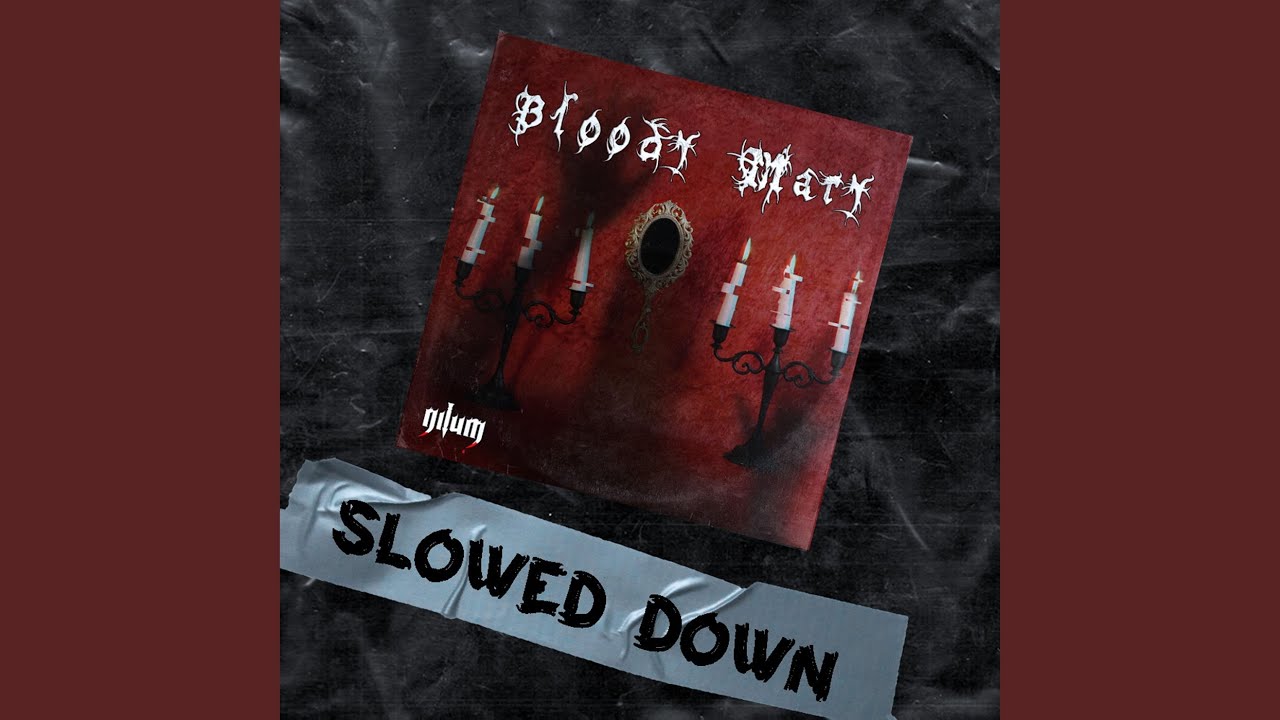Bloody Mary (Slowed + Reverb) YouTube Music