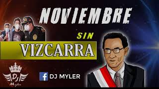 MIX NOVIEMBRE SIN VIZCARRA (DJ MYLER)