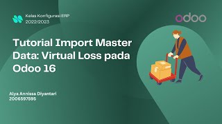 Tutorial Import Master Data: Virtual Loss pada Odoo 16