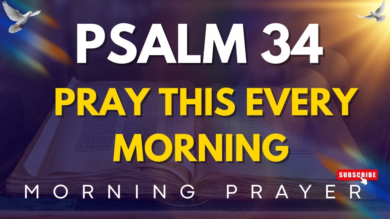 always pray first – psalm 34 morning Prayer for God’s Deliverance in ...
