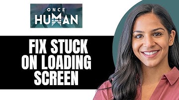 How To FIX Once Human STUCK On Loading Screen