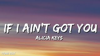 🎧Alicia Keys - If I Ain't Got You (Lyrics)