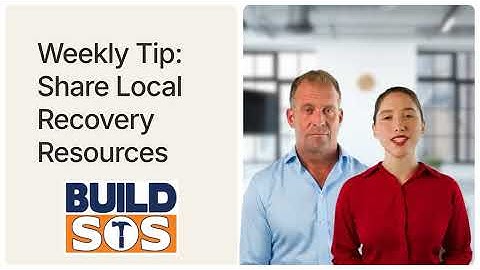 BuildSOS Tip #51: Share Local Recovery Resources