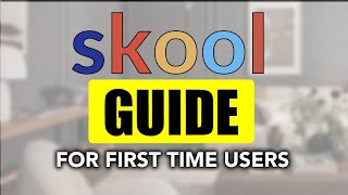 How To Use Skool For The First Time As A Beginner: SIMPLE & Easy Guide!