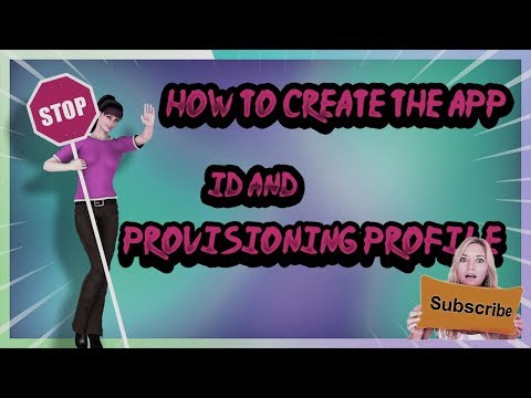 how to create the app id and provisioning profile - how to create an app provisioning profile