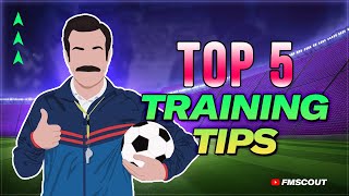 5 MUST-USE Training Tips In FM23