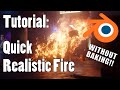 Blender Tutorial: Quick Realistic Fire In Eevee (or Cycles)