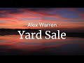 Yard sale  alex warren  full song lyrics