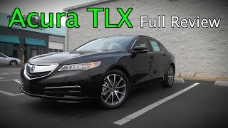2017 Acura TLX: Full Review | 2.4, 3.5, Base, Technology & Advance