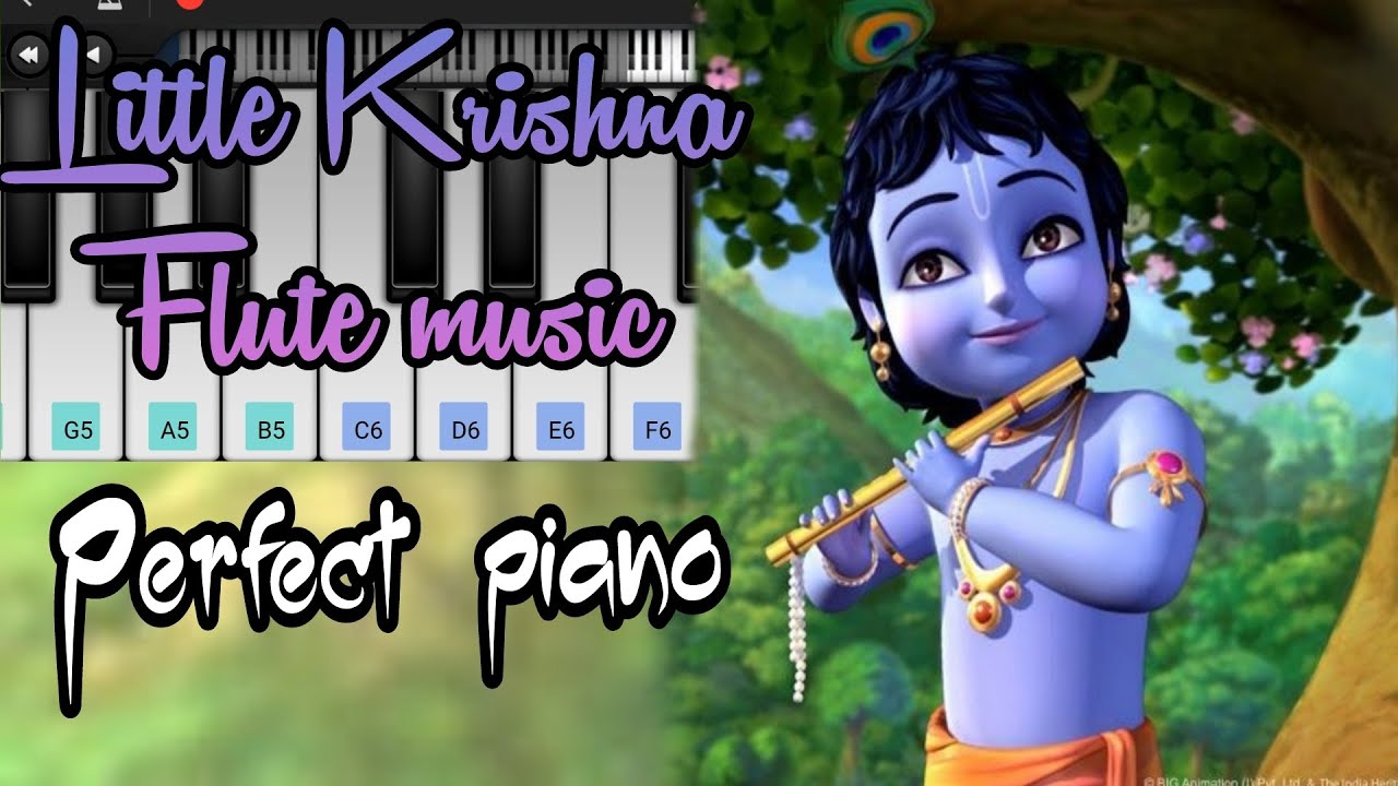 Little Krishna Flute music (Krishna Krishna....) in Perfect piano YouTube