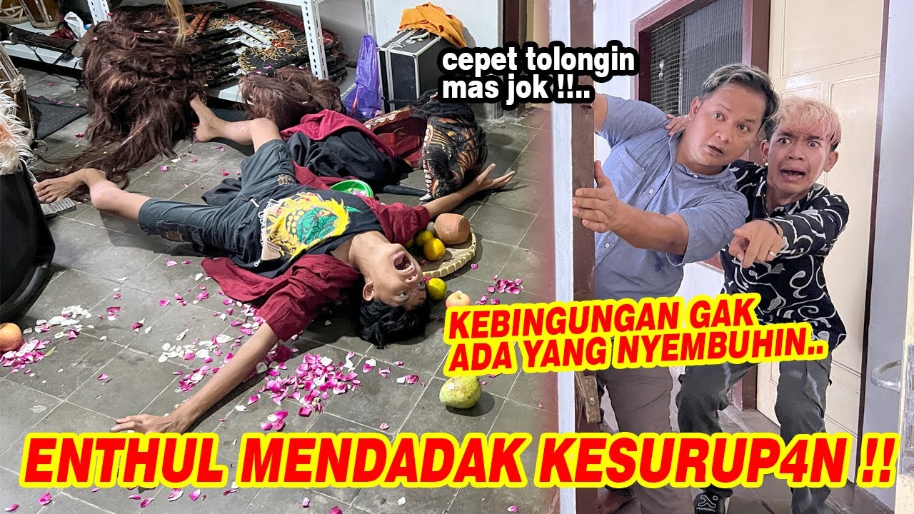 GAWAT !! Kenapa Enthul bisa sampe kayak gini ??