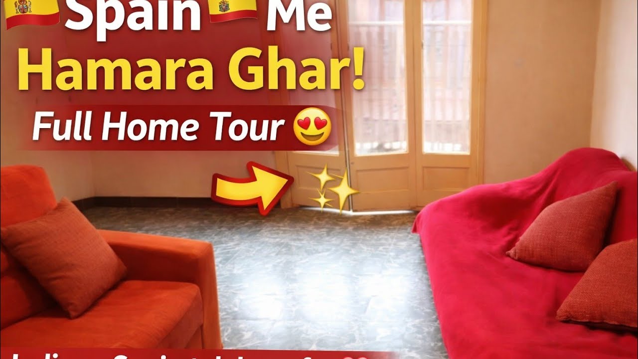 Spain Mein Hamara Ghar 😍 Europe Home Tour Vlog | Indian Family in Spain