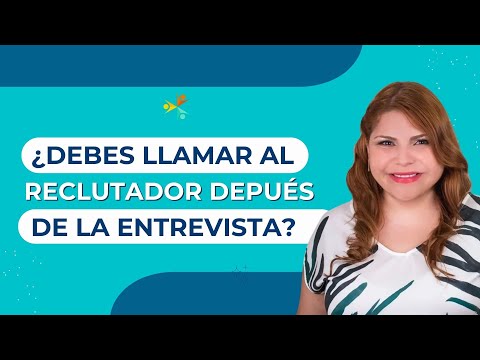 Cuándo Contactar Al Reclutador Después De La Entrevista