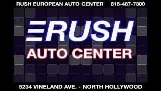 Porsche Service Repair Mechanic Toluca Lake Ca 818-487-7300 Rush Auto Center