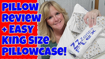 ZZ Zones Flex Pillow Review + Easy King Size Pillowcase Tutorial (Serger Or Sewing Machine)