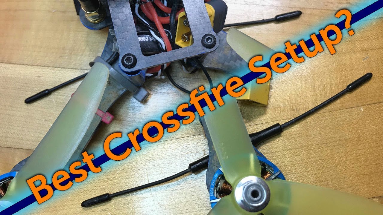 Best TBS Crossfire Antenna Setup for Long Range YouTube