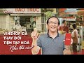Tiệm tạp hóa đã cùng VinShop thay đổi như thế nào?