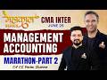 CMA INTER G2 | Management Accounting Marathon | Marginal Costing Exclusive |Jun 26| CA Pavan Sharma