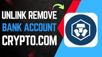 ✅ How To Unlink Remove Bank Account From Crypto com