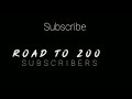 road to 200 subscribers #subscribe