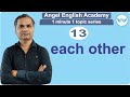 each other | 1 Minute 1 Topic Unit-13 | by Kishan Sir | Angel English Ac...