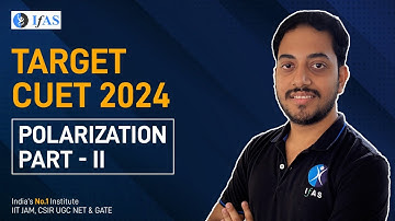 Polarization part2 | L-2 |Target CUET 2024